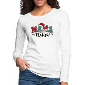 Mama Claus Women's Christmas Long Sleeve T-Shirt